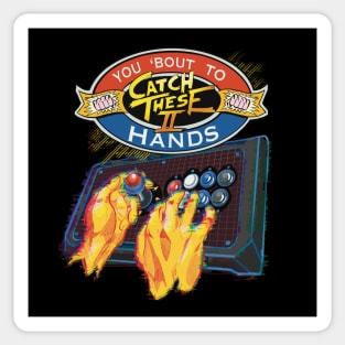 Catch These Hands - Street Fighter Sticker